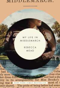 My Life in Middlemarch : A Memoir