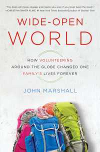 Wide-Open World : How Volunteering Around the Globe Changed One Family's Lives Forever