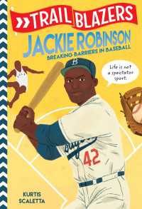 Trailblazers: Jackie Robinson : Breaking Barriers in Baseball