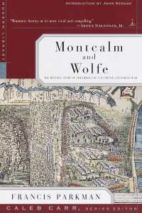 Montcalm and Wolfe : The Riveting Story of the Heroes of the French & Indian War (A Modern Library E-Book)