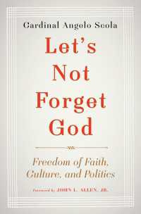 Let's Not Forget God : Freedom of Faith, Culture, and Politics