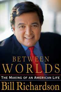 Between Worlds : The Making of an American Life