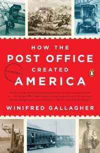 How the Post Office Created America : A History