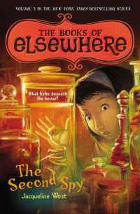 The Second Spy : The Books of Elsewhere: Volume 3