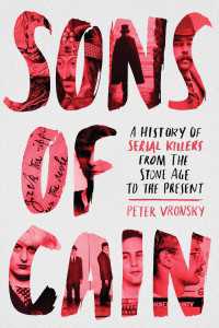 Sons of Cain : A History of Serial Killers from the Stone Age to the Present