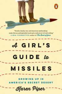 A Girl's Guide to Missiles : Growing Up in America's Secret Desert