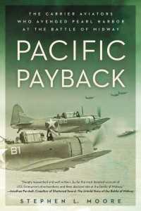 Pacific Payback : The Carrier Aviators Who Avenged Pearl Harbor at the Battle of Midway