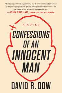 Confessions of an Innocent Man : A Novel