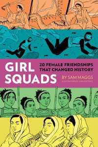 Girl Squads : 20 Female Friendships That Changed History