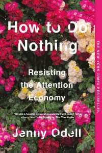 How to Do Nothing : Resisting the Attention Economy
