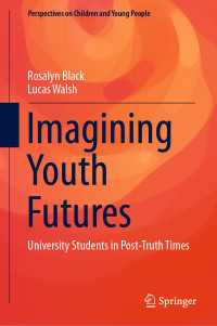 Imagining Youth Futures : University Students in Post-Truth Times