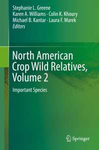 North American Crop Wild Relatives, Volume 2〈1st ed. 2019〉 : Important Species
