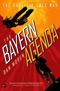 The Bayern Agenda : The Galactic Cold War, Book I