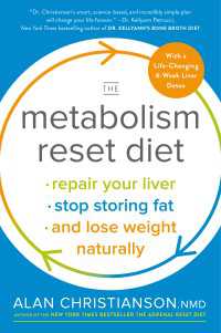 The Metabolism Reset Diet : Repair Your Liver, Stop Storing Fat, and Lose Weight Naturally