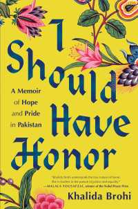 I Should Have Honor : A Memoir of Hope and Pride in Pakistan