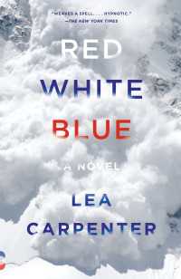 Red, White, Blue : A novel