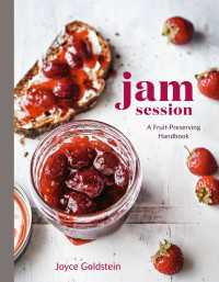 Jam Session : A Fruit-Preserving Handbook [A Cookbook]