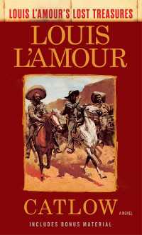 Catlow (Louis L'Amour's Lost Treasures) : A Novel