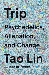 Trip : Psychedelics, Alienation, and Change