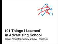 101 Things I Learned&reg; in Advertising School