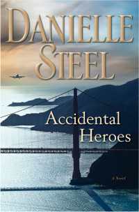 Accidental Heroes : A Novel