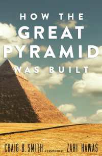 巨大ピラミッドの建設法<br>How the Great Pyramid Was Built