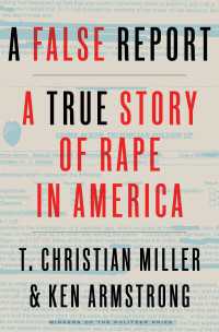 A False Report : A True Story of Rape in America