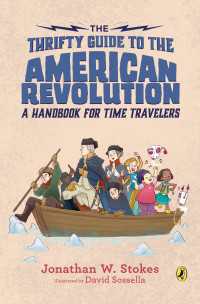 The Thrifty Guide to the American Revolution : A Handbook for Time Travelers