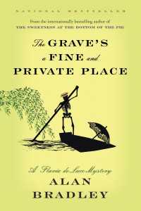 The Grave's a Fine and Private Place : A Flavia de Luce Mystery