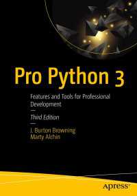 Pro Python 3〈3rd ed.〉 : Features and Tools for Professional Development（3）