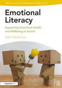 Emotional Literacy : Supporting Emotional Health and Wellbeing in School