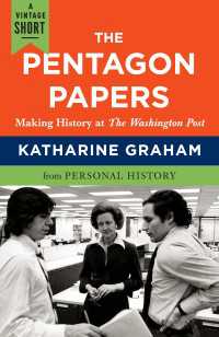 The Pentagon Papers : Making History at the Washington Post