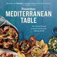 Prevention Mediterranean Table : 100 Vibrant Recipes to Savor and Share for Lifelong Health: A Cookbook