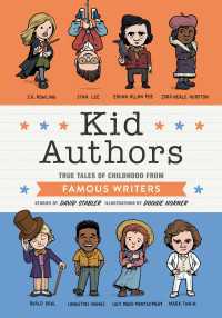 Kid Authors : True Tales of Childhood from Famous Writers