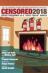 Censored 2018 : The Top Censored Stories and Media Analysis of 2016-2017