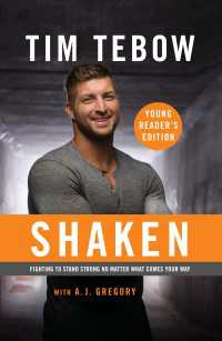 Shaken: Young Reader's Edition : Fighting to Stand Strong No Matter What Comes Your Way