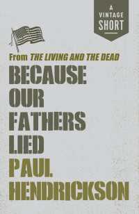 Because Our Fathers Lied : from The Living and the Dead