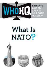 What Is NATO? : A Good Answer to a Good Question