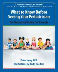 What to Know Before Seeing Your Pediatrician : An Illustrated Guide for Parents