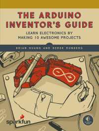 The Arduino Inventor's Guide : Learn Electronics by Making 10 Awesome Projects