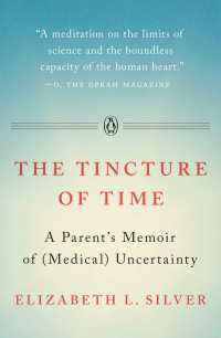 The Tincture of Time : A Parent's Memoir of (Medical) Uncertainty