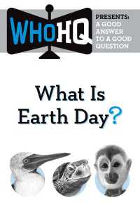What Is Earth Day? : A Good Answer to a Good Question
