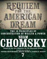Requiem for the American Dream : The 10 Principles of Concentration of Wealth & Power