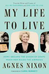 My Life to Live : How I Became the Queen of Soaps When Men Ruled the Airwaves