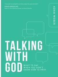 Talking with God : What to Say When You Don't Know How to Pray
