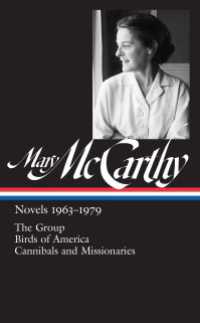 Mary McCarthy: Novels 1963-1979 (LOA #291) : The Group / Birds of America / Cannibals and Missionaries