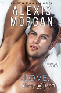 Love, Always and Forever : A Sergeant Joe's Boys Novel