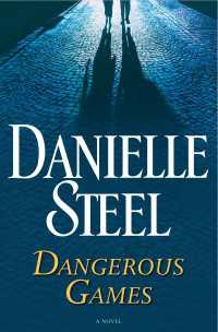 Dangerous Games : A Novel