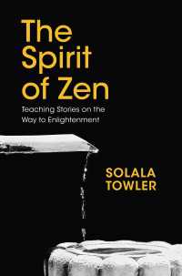 The Spirit of Zen : The Classic Teaching Stories on The Way to Enlightenment
