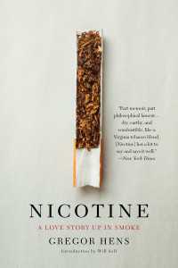 Nicotine : A Love Story Up in Smoke